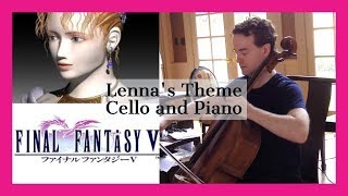 Lennas Theme from quotFinal Fantasy Vquot Cello and Piano [upl. by Allebara]