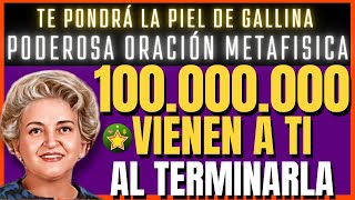 100000000 VIENEN A TI AL TERMINAR esta poderosa oración METAFISICA Conny Méndez  ley atracción [upl. by Rorry953]