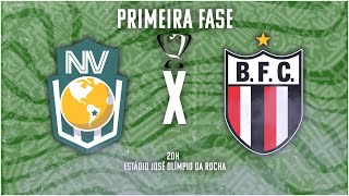 NOVA VENÉCIA X BOTAFOGOSP  PRIMEIRA FASE COPA DO BRASIL 2024 [upl. by Lramaj952]