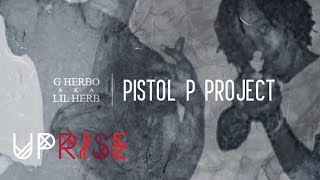 Lil Herb  Real Pistol P Project [upl. by Ario650]