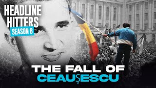 The Fall of Ceaușescu  Headline Hitters 8 Ep 11 [upl. by Verge222]