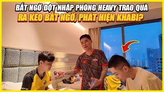 LÉN ĐỘT NHẬP PHÒNG HEAVY TRAO QUÀ  RA KÈO BẤT NGỜ PHÁT HIỆN BÍ MẬT KHABI [upl. by Duwad]