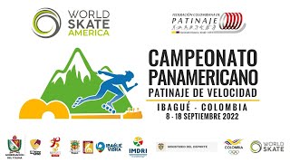 CAMPEONATO PANAMERICANO DE CLUBES Y NACIONES DE PATINAJE DE VELOCIDAD IBAGUÉ 2022 [upl. by Lyndes102]