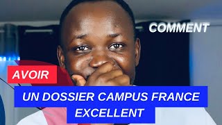 CAMPUS FRANCE 🇫🇷  FAITES CELA POUR RENDRE VOTRE DOSSIER CAMPUS FRANCE PARFAIT [upl. by Elatsyrk]