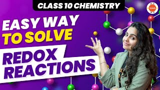 Easiest Way to Solve Redox Reactions  Chemical Reactions and Equations Class 10CBSE 10th Chemistry [upl. by Durno]