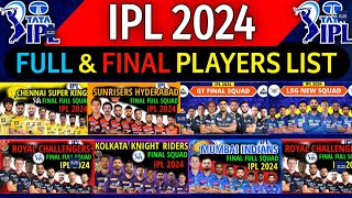 IPL 2024  All Teams Final Squad  IPL Team 2024 Players List  RCBCSKPBKSKKRSRHRRMIDCGTLSG [upl. by Retsub342]