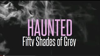 Beyoncé  Haunted  Ghost Fifty Shades of Grey Lyrics [upl. by Axel]