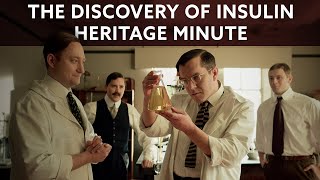 Heritage Minutes The Discovery of Insulin [upl. by Sontag252]