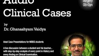 Hemiparesis 23  Audio Clinical Cases Dr Vaidya [upl. by Sisco]