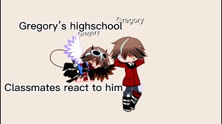 Gregory’s highschool classmates react to himhis biological siblingspt12 [upl. by Dyun]