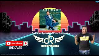 Frank Reyes  Egoista intro 132 bpm djrompecabina [upl. by Roanne655]