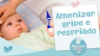 10 SOLUÇÕES CASEIRAS PARA AMENIZAR GRIPE E RESFRIADOS  MACETES DE MÃE [upl. by Enaej976]