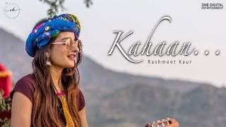 Rashmeet Kaur Kahaan Official Music video  Musafir EP [upl. by Apicella973]