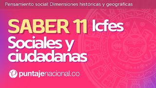 SABER 11  ICFES  Sociales y Ciudadanas  Pensamiento social Dimensiones históricas y geográficas [upl. by Sax649]