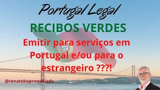 RECIBOS VERDES Emitir para serviços em Portugal e ou para o estrangeiro Ep 372 [upl. by Jaret928]