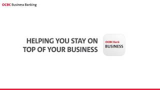 OCBC Business Mobile Banking app – Helping you stay on top of your business [upl. by Iglesias]