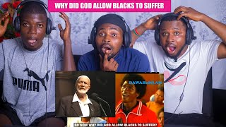 Why did God Create Black Africans to Suffer Sheikh Ahmed Deedat  Reaction WHAT BLACKS THINK [upl. by Underwood]