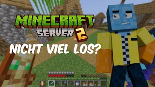 Nicht viel los auf dem  Minecraft Server 2 [upl. by Eustashe662]