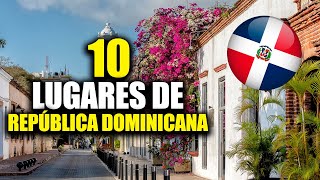 10 DESTINOS populares en REPÚBLICA DOMINICANA  famosa PUNTA CANA Playa Rincón y Cascada EL LIMÓN [upl. by Manchester]