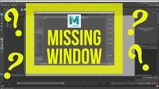 Autodesk Maya Window Missing Hidden or Disappeared [upl. by Ardiedal]