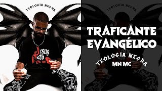 MN MC  Traficante Evangélico prod mn [upl. by Attelahs954]