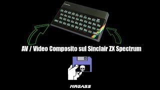 Come modificare lo ZX Spectrum per luscita video composita  AV Mod [upl. by Ahsilra697]