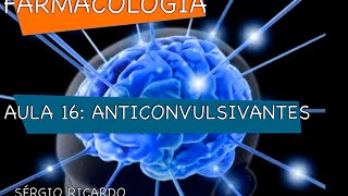 Curso de Farmacologia Aula 16  Anticonvulsivantes  Farmacos [upl. by Ordnael]