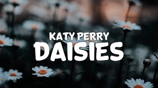 Katy Perry  Daisies Lyrics [upl. by Cas]