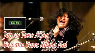 Jab sy tu ny mujhy dewana bana rkha hai  Abida Parveen  Sur PK [upl. by Oicaroh201]