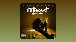 A Boogie wit da Hoodie  Still Think About You Audio [upl. by Eitac670]