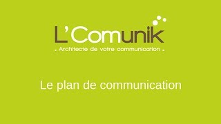 Le plan de communication [upl. by Forsyth]