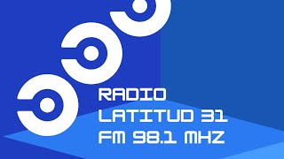 RADIO LATITUD 31 FM 981 MHZ EN VIVO CAUCETE SAN JUAN ARGENTINA [upl. by Rafaelle]