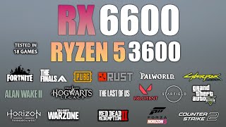 Ryzen 5 3600  RX 6600  Test in 18 Games  RX 6600 Gaming [upl. by Soisanahta]