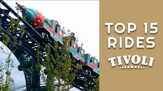 TOP 15 Rides at Tivoli Gardens  2022 [upl. by Durrace511]