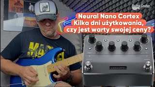 Neural Nano Cortex  czy jest warty swojej ceny  TV Guitar Center [upl. by Nnairek]