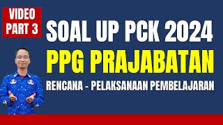 Soal UP PCK PPG Prajabatan 2024 Part 3 [upl. by Ted]