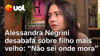 Alessandra Negrini diz que não sabe onde filho mais velho mora Sofro até hoje veja entrevista [upl. by Irrep]