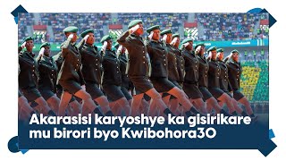 Ihere ijisho akarasisi karyoshye ka gisirikare mu birori byo Kwibohora30 [upl. by Ayekal676]