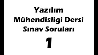 Yazılım Mühendisliği Dersi Sınav Soruları 1 [upl. by Westphal]