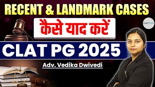 How to Study Recent amp Landmark Case Laws for CLAT PG 202526 Tips and Techniques  CLAT POINT PG [upl. by Pegg918]