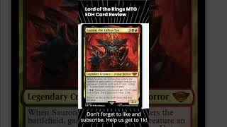 Lord of the Rings  Tales of Middleearth  Sauron the Lidless Eye  Card Discussion for EDH  MTG [upl. by Nesline88]