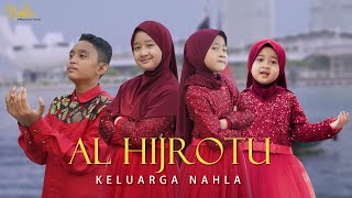 AL HIJROTU  KELUARGA NAHLA  Cover [upl. by Eldwon]