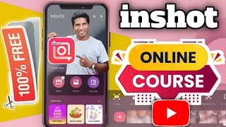 inshot Video Editor Full Course  inshot Video Editing Without Watermark Tutorial  Video Editing [upl. by Eirtemed68]