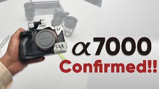 Sony A7000 Coming for Sure  Latest Confirmed Leaks of New A6000 Series [upl. by Lyrac311]