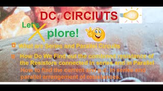 DC Circuits Explained  Arrangement of Resistors in series and Parallel  Questions on Electricity [upl. by Shult]