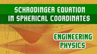 AMIE Schrodinger Equation in Spherical Coordinates  Schrodinger Equation in 3 Dimensions [upl. by Beaver]