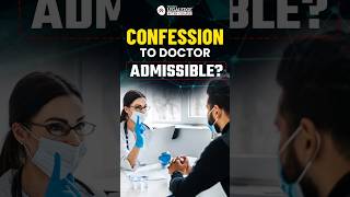 Indian Evidence Act Is Confession to a Doctor Admissible 🤔⚖️ [upl. by Si641]