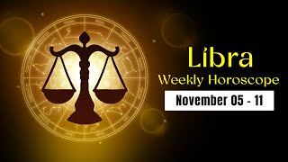 Libra Weekly Horoscope November 05 to 11 2023 [upl. by Eleahcim]