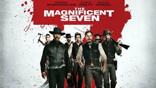 The Magnificent Seven 2016 Movie  Denzel Washington Chris Pratt Ethan Hawke  Review And Facts [upl. by Adnical]