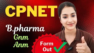 CPNET form out 2024  Bpharma Form released 2024  ANM GNM form  CPNET ka form kab aayega 2024 [upl. by Nahor]